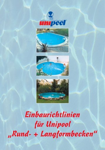 Einbaurichtlinien für Unipool „Rund- + Langformbecken“