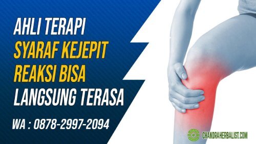 0878-2997-2094 Biaya Murah!! Ahli Terapi Pengobatan Saraf Kejepit Di Kedungreja Gandrungmangu Satu Kali Terapi Langsung Terasa