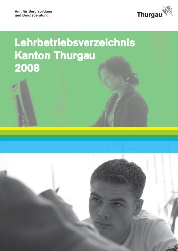 Lehrbetriebsverzeichnis Kanton Thurgau 2008 - Schulen Frauenfeld