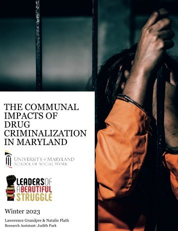 The Communal Impacts of Drug Criminalization in Maryland