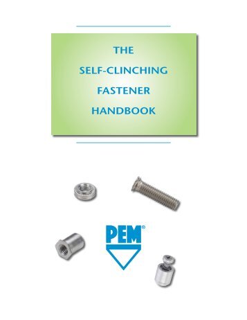 THE SELF-CLINCHING FASTENER HANDBOOK - PennEngineering