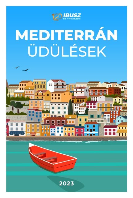 Mediterrán üdülések 2023