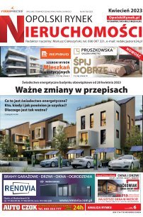 Opolski Rynek Nieruchomości kwiecień 2023