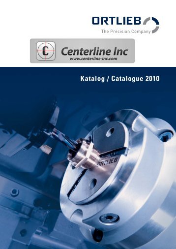 ORTLIEB -- The Precision Company -- Katalog 2010 - Centerline Inc