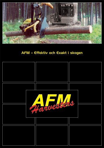 AFM – Effektiv och Exakt i skogen - AFM-Forest Ltd