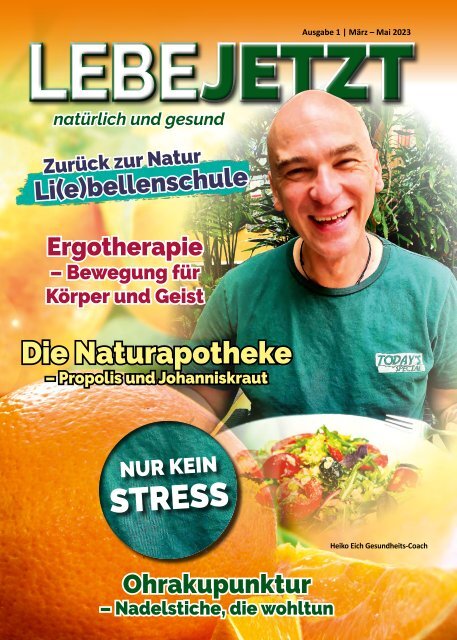 Lebe Jetzt - natürlich u. gesund Ausgabe 1/23 