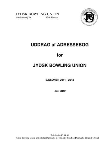 UDDRAG af ADRESSEBOG for JYDSK BOWLING UNION - Region 4