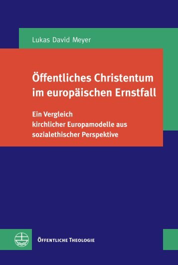 Lukas David Meyer: Öffentliches Christentum im europäischen Ernstfall (Leseprobe)