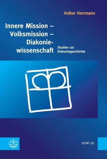 Volker Herrmann: Innere Mission – Volksmission – Diakoniewissenschaft (Leseprobe)
