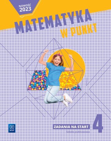 Matematyka w punkt. Zadania na start. Klasa 4 