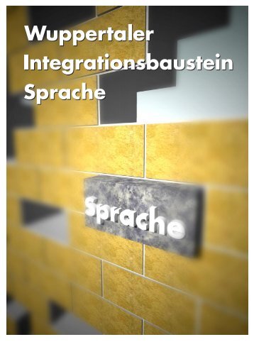 Integration in Wuppertal ...gelingt auch durch gemeinsame Sprache