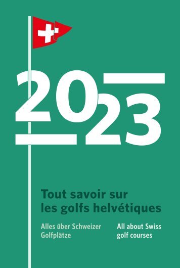 Annuaire des clubs de golfs helvétiques 2023