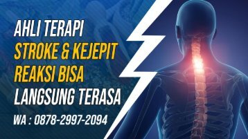 0878-2997-2094 Ahli Terapi Pengobatan Stroke Dan Syaraf Kejepit Di Cimanggu Cipari Cilacap