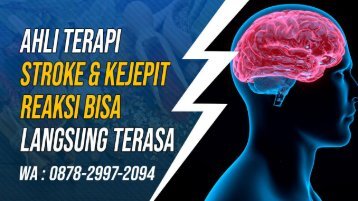 0878-2997-2094 Ahli Pengobatan Terapi Stroke Dan Syaraf Kejepit Di Majenang Dayeuhluhur Cilacap