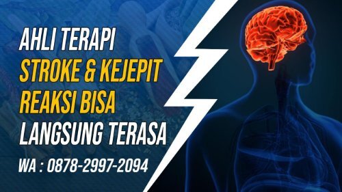 Terdekat! 0878-2997-2094 Pengobatan Terapi Stroke Dan Syaraf Kejepit Di Kawunganten Kedungreja Cilacap