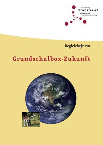 Begleitheft zur Grundschulbox-Zukunft - Institut Futur