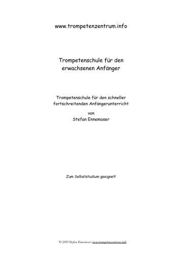 www.trompetenzentrum.info Trompetenschule für den erwachsenen ...