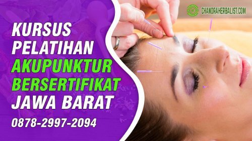 0878-2997-2094 Tempat Pelatihan Akupunktur Bandung Kursus Akupuntur Sumedang