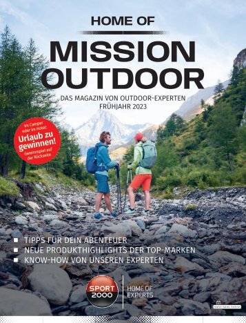 Mission Outdoor FS23 – Dein Outdoor Magazin Frühjahr Sommer 2023