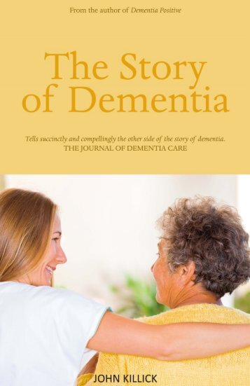 The Story of Dementia by John Killick sampler