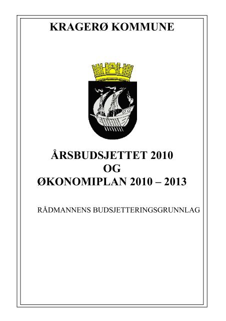 kragerø kommune årsbudsjettet 2010 og økonomiplan 2010 – 2013