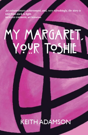 My Margaret, Your Toshie by Keith Adamson sampler