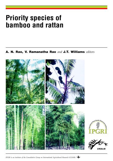 Priority species of bamboo and rattan - Bioversity International