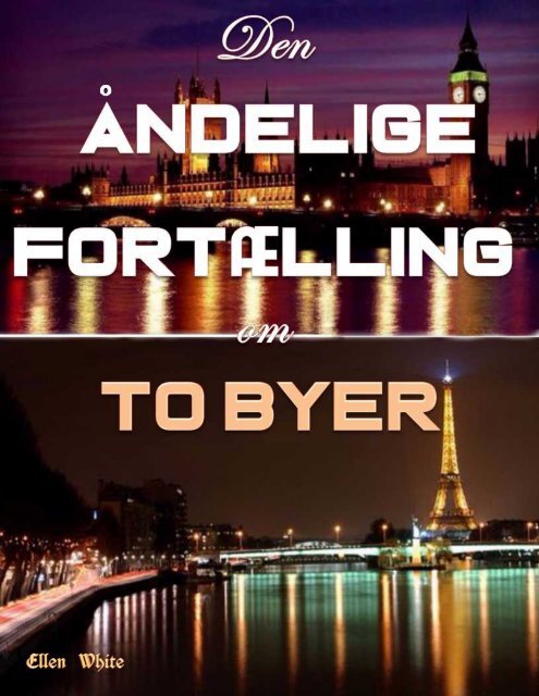Den Åndelige Fortaelling om to Byer
