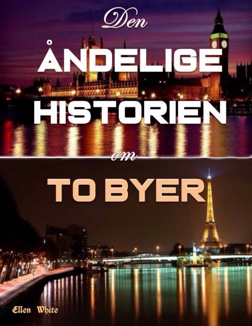 Den Andelige Historien om to Byer