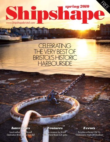 Spring 2010 - Shipshape Magazine Bristol