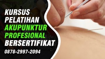 Kursus Akupunktur Di Kembaran (Wa:0878-2997-2094) Info Pelatihan Akupuntur RSCM