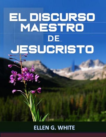 El Discurso Maestro de Jesu-Cristo