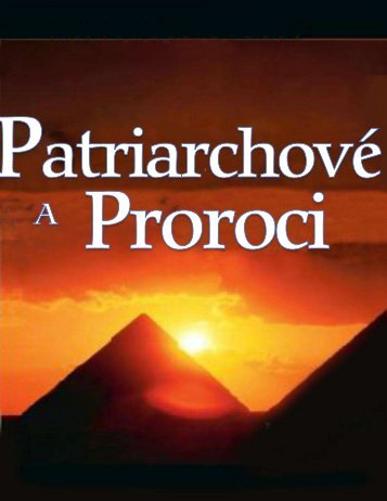 Patriarchové a Proroci_