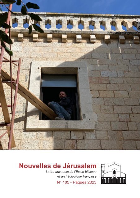 Les Nouvelles de Jérusalem - Numéro 105 - Printemps 2023