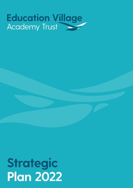 Education Village Academy Trust Strategic Plan