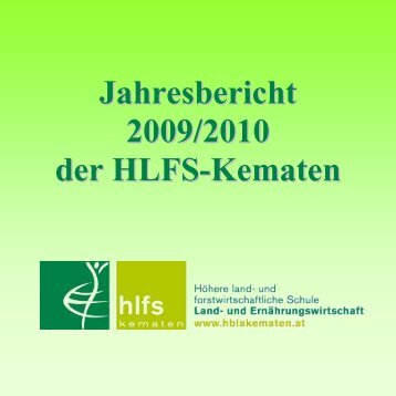 Jahresbericht 2009/2010 der HLFS-Kematen - Höhere ...