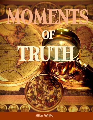 Moments of Truth