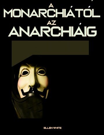 A Monarchiatol az Anarchiaig