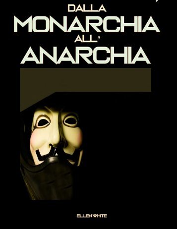 Dalla Monarchia all Anarchia