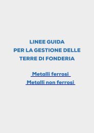 LINEE GUIDA PER LA GESTIONE DELLE TERRE DI FONDERIA  Metalli ferrosi - Metalli non ferrosi