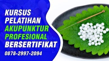 Kursus Akupunktur Di Bawang (Wa:0878-2997-2094) Pelatihan Akupuntur Biaya Murah