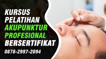 Kursus Akupunktur Di Madukara (Wa:0878-2997-2094) Tempat Pelatihan Akupuntur Terpercaya