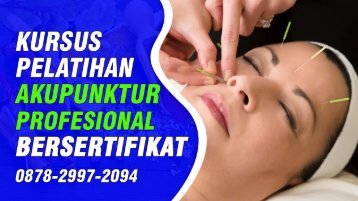 Kursus Akupunktur Di Mandiraja (Wa0878-2997-2094) Tempat Belajar Akupuntur Bersertifikat