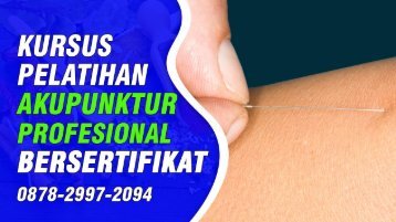 Kursus Akupunktur Di Pagentan (Wa0878-2997-2094) Info Pelatihan Akupuntur Perawat