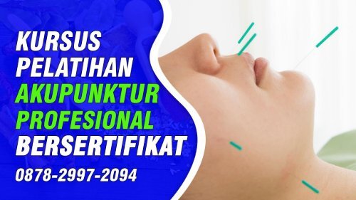 Kursus Akupunktur Di Punggelan (Wa0878-2997-2094) Info Pelatihan Akupuntur Dokter