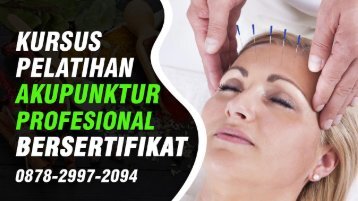 Kursus Akupunktur Di Purworejo Klampok (Wa0878-2997-2094) Pelatihan Akupuntur Terdekat