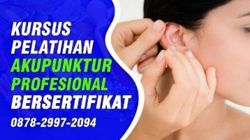 Kursus Akupunktur Di Rakit (Wa0878-2997-2094) Pelatihan Akupuntur Bersertifikat