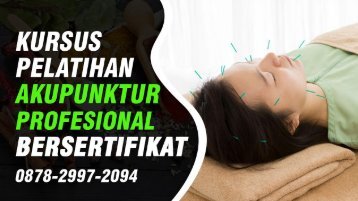 (Wa:0878-2997-2094) Pelatihan Akupunktur Di Cipondoh Tangerang Kursus Akupuntur Murah