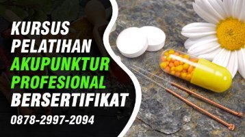 (Wa:0878-2997-2094) Pelatihan Akupunktur Di Karangtengah Tangerang Kursus Akupuntur Terpercaya