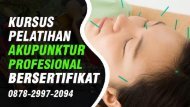 Pelatihan Akupunktur Di Pondok Aren Tangerang